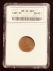 Anacs MS62 BN 1875 Indian Cent