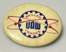 Vintage UAW United Auto Labor Job Union Skilled Workers Pin Pinback Button