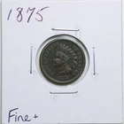 1875 1C Indian Head Cent in Fine+ Condition #3786