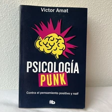 Psicología Punk Victor Amat Libro Book Contra El Pensamiento Positive Y Naif