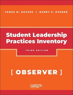 The Student Leadership Practices Inventory (LPI), Observer Instrument, 2nd Editi