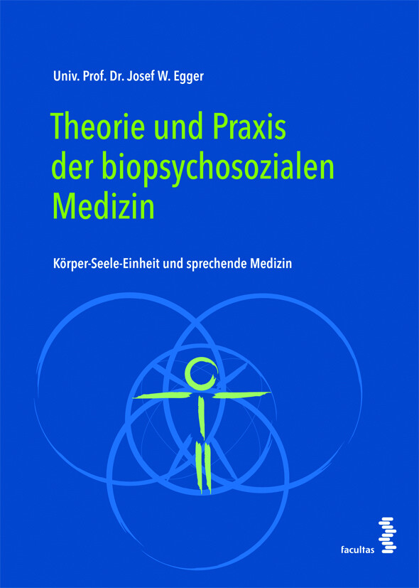 Thumbnail - Josef W. Egger / Theorie Und Praxis Der Biopsychosozialen Medizin