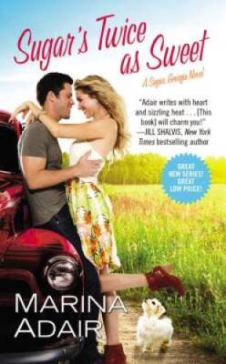 Sugars Twice as Sweet: Sugar, Georgia: Book 1 By Adair, Marina - ACCEPTABLE