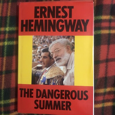 The Dangerous Summer   Ernest Hemingway - 1st UK Edition Hamish Hamilton, 1985