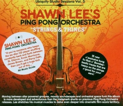 SHAWN LEE'S PING PONG ORCHESTRA - Strings And Things - CD - **SEALED/ NEW**