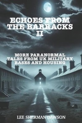 Lee Sherman Dawson Echoes From The Barracks II (Taschenbuch)