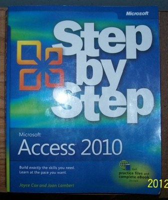 Microsoft Access 2010 Step by Step, Frye, Curtis D