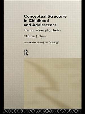 Conceptual Structure in Childhood and Adolescence: The Case of Everyday Physics