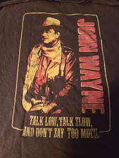 John Wayne Brown Tee Shirt Size XL Talk Low,Talk Slow, And Don't Say Too Much