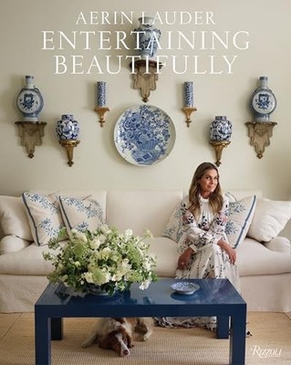 Entertaining Beautifully, Aerin Lauder
