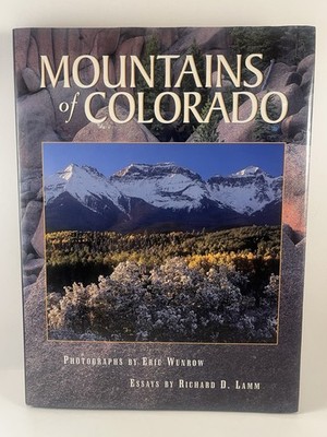 Mountains of Colorado SIGNED 1st Ed Photographer Eric Wunrow Gov Richard Lamm