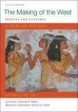 Making of the West: A Concise History, Volume I: Peoples and Cultures