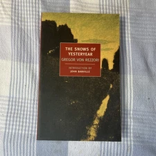 Snows of Yesteryear by Gregor Von Rezzori NYRB Classics