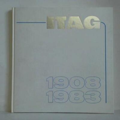 ITAG - 70 Jahre in Celle (1908 - 1983) - 75 Jahre Bohrunternehmen - 100. Wiederk