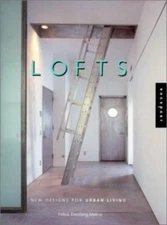 Lofts: New Design for Urban Living by Molnar, Felicia Isenberg
