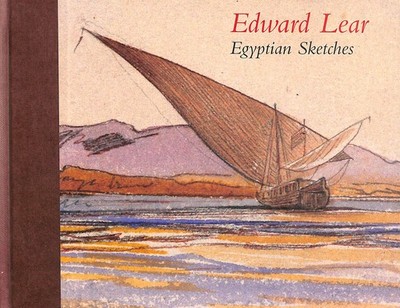 Edward Lear, Egyptian Sketches by Gaschke, Jenny
