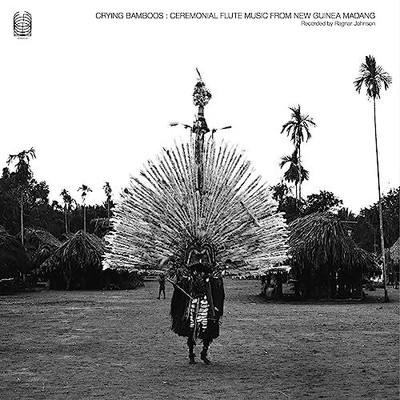 NA - Crying Bamboos  Ceremonial Flute Music From New Guinea  Madang - - N3447z