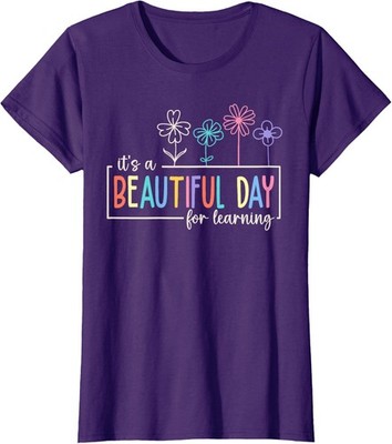 It's a Beautiful Day For Learning Teacher Students Ladies' Crewneck T-Shirt