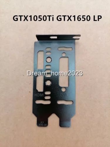 Low Profile Bracket For ASUS Geforce GTX 1050 Ti GTX 1650 LP Graphics Video Card