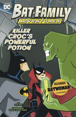 Killer Croc's Powerful Potion : Featuring Batwoman! Paperback Ste