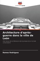 Ramos Rodriguez | Architecture D'aprèS-Guerre Dans La Ville De LeóN | Buch