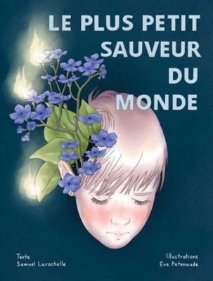 Le plus petit sauveur du monde by Samuel Larochelle
