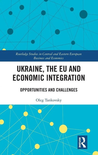 Oleg Tankovsky | Ukraine, The EU And Economic Integration | Buch | Englisch-image