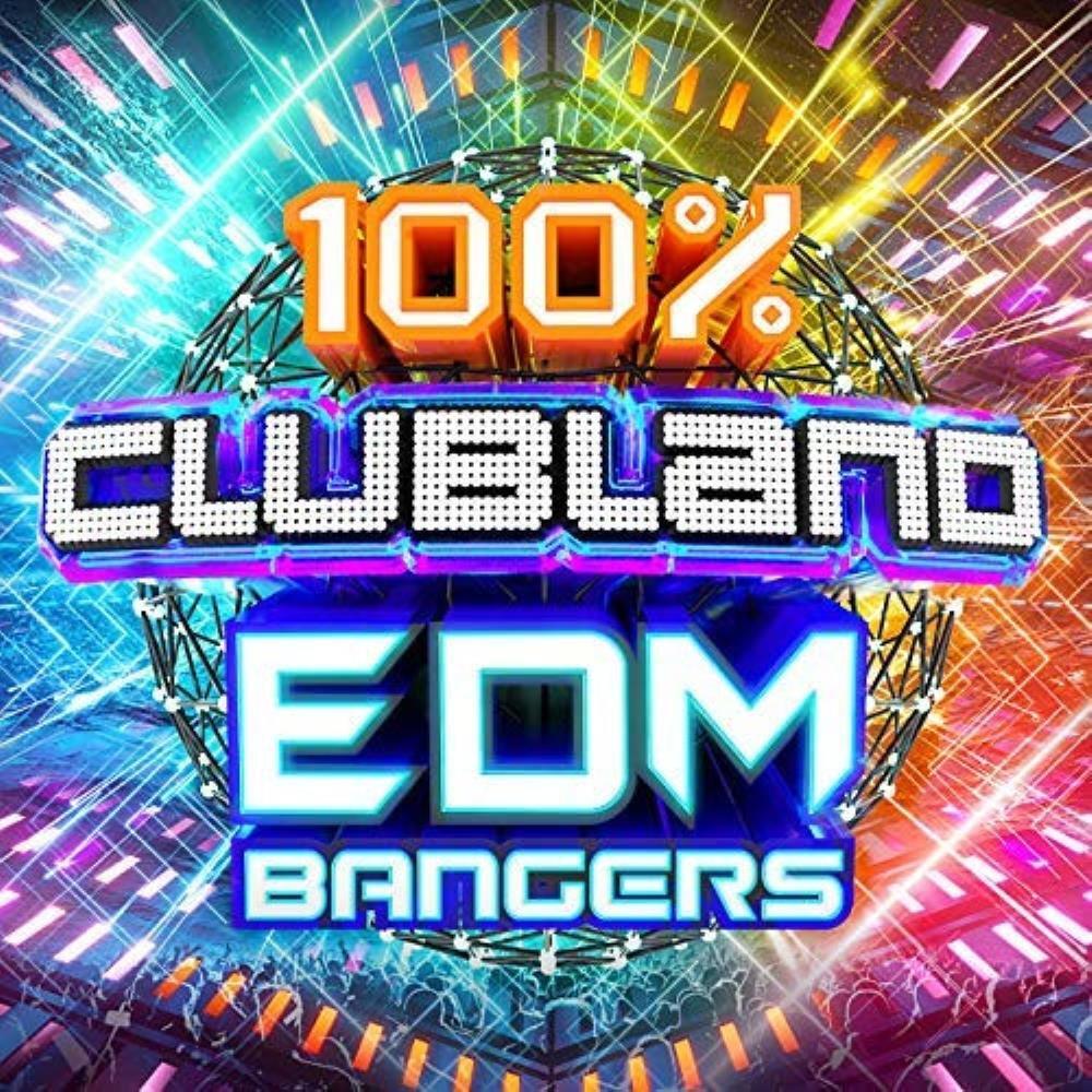 Various - 100% Clubland EDM Bangers CD Audio