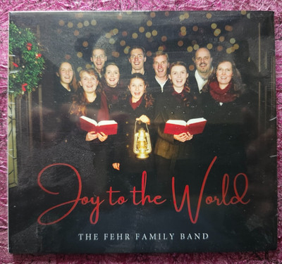 NEW southern gospel Christmas CD: Fehr Family Band- Joy to the World. Mary Did U