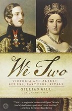 We Two: Victoria and Albert: Rulers, Partners, Rivals vo... | Buch | Zustand gut