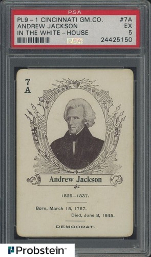 PL9-1 Cincinnati GM.CO. In The White-House #7A Andrew Jackson PSA 5 EX