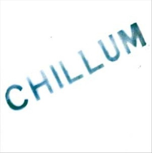 Chillum by Chillum [Vinyl]