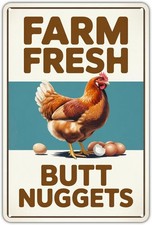 Chicken Eggs Farm Fresh Butt Nuggets Tin Metal Signs Home D cor 8x12