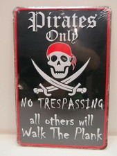 "Pirates Only" Aluminum Metal Sign 8 x 12 inch - (B4C273)