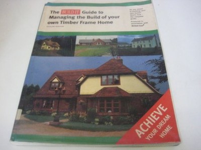 Der Build It Guide zur Verwaltung des Baus Ihres eigenen Fachwerkhauses