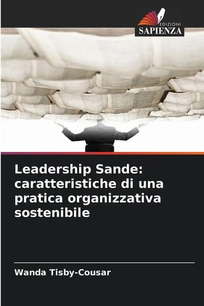 Leadership Sande: Caratteristiche Di Una Pratica Organizzativa Sostenibile Buch-image