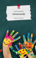 SchulschmäH. Life Is A Story - Story.One Sandra NeumüLler