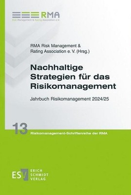 Nachhaltige Strategien für das Risikomanagement RMA Risk Management & Rating Ass