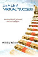 Philip Guy Rochford | Live A Life Of Virtual Success | Taschenbuch | Englisch