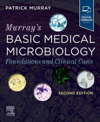 Murray's Basic Medical Microbiology : Foundations and Clinical Cases by ...