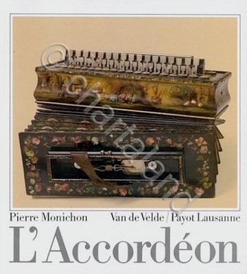 Akkordeon - Monichon Van de Velde Payot Lausanne - L'Accordeon - 1^ Aufl. 1985