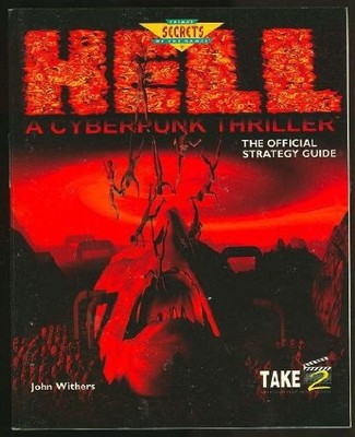 HELL: A CYBERPUNK THRILLER: THE OFFICIAL STRATEGY GUIDE By John Withers *VG+*
