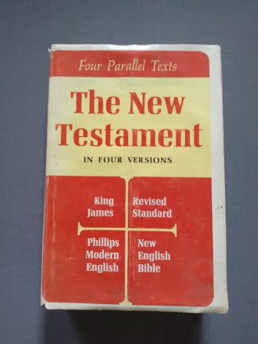 The New Testament in Four Versions Parallel Bible - Christianity Today 1965