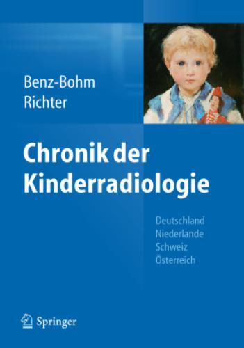 Thumbnail - Chronik Der Kinderradiologie Deutschland, Niederlande, Schweiz,