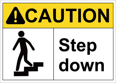 OSHA CAUTION - STEP DOWN WITH IMAGE| Laminated Vinyl Decal Sticker Label