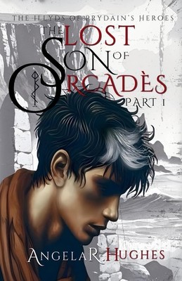 The Lost Son of Orcades, Book 1: The Illyds of Prydain's Heroes Paperback