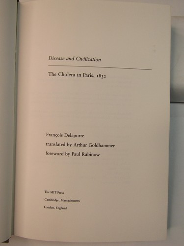 DISEASE & CIVILIZATION: The Cholera in Paris, 1832 By F. Delaporte 1st Ed. 1986 - Imagen 3 de 14