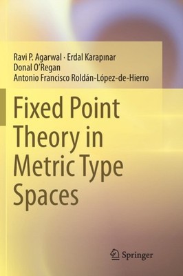 Agarwal - Fixed Point Theory in Metric Type Spaces - New paperback or  - X555z