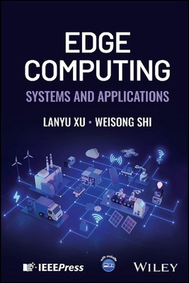 Edge Computing: Systems and Applications by Weisong Shi (English) Hardcover Book