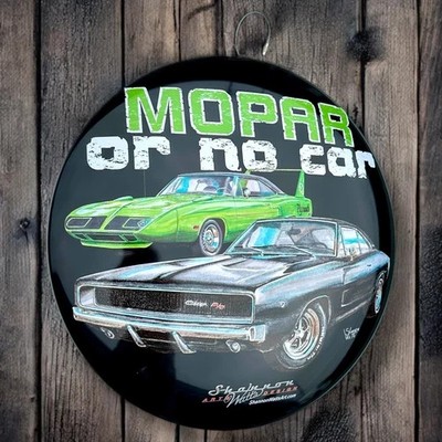 16 inch Mopar Or No Car  Domed Metal Sign